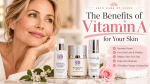 Vitamin A skincare benefits with BiON and Vitanol-A products